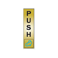 Deidentified Vertical Push Sign RRP 2.99 CLEARANCE XL 1